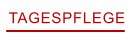 TAGESPFLEGE